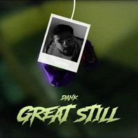 Dank - Great Still