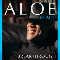 Aloe Blacc - Breakthrough