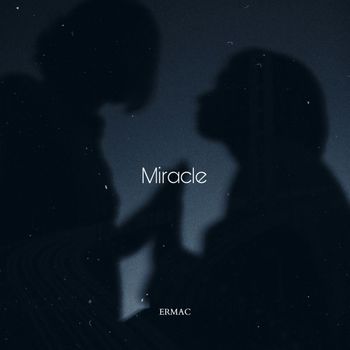 ERMAC - Miracle