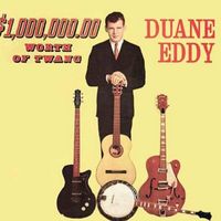 Duane Eddy - $1,000,000 Worth of Twang, Vol I I (2020 Digitally Remastered)