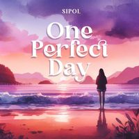 Sipol - One Perfect Day