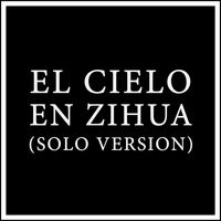 Maneli Jamal - El Cielo En Zihua (Solo Version)