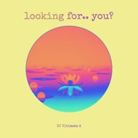 DJ Ultimate A - Looking For You