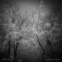 Chris Howell - Melting Snow