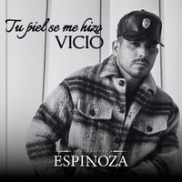 Espinoza Paz - Tu Piel Se Me Hizo Vicio