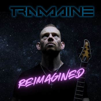 Tramaine - Reimagined