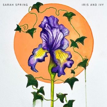 Sarah Spring - Iris and Ivy