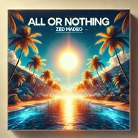 zed madeo - All or Nothing