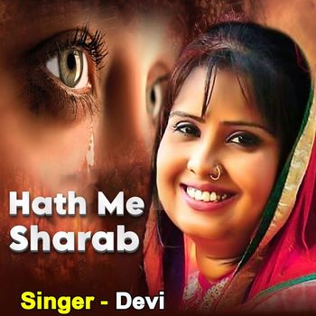 Devi - Hath Me Sharab