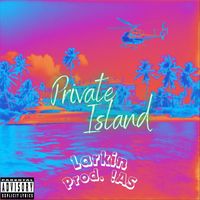 Larkin - Private Island (Explicit)