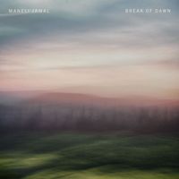 Maneli Jamal - Break of Dawn