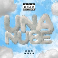 SanDre - Una Nube (Explicit)