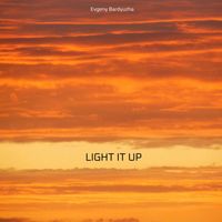 Evgeny Bardyuzha - Light It Up