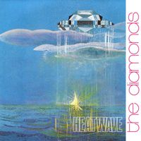 The Diamonds - Heatwave - It's My Life
