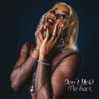 Liya - Don’t Hold Me Back