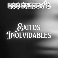 Los Freddy's - Éxitos Inolvidables