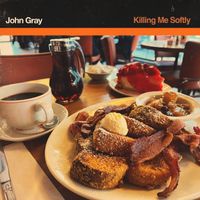 John Gray - Killing Me Softly