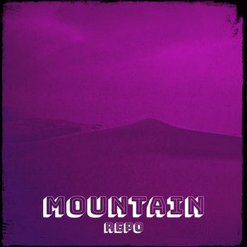 REPO - Mountain (Explicit)