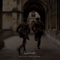 Lysander - Waiting for Autumn