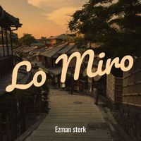 Ezman sterk - Lo Miro