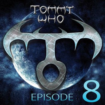 Tommy Who - Episode 8