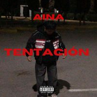 Aina - Tentación (Explicit)