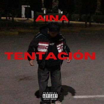 Aina - Tentación (Explicit)