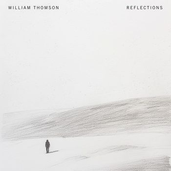 William Thomson - Reflections