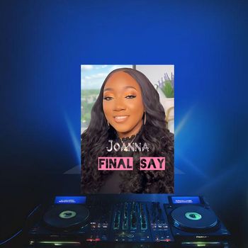 JOANNA - Final Say