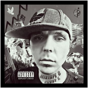 Bobby K - Mixtape 8 (Explicit)