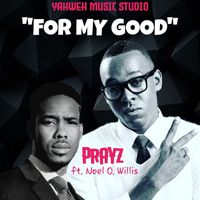 Prayz - For My Good