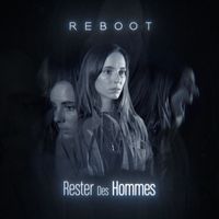 Reboot - Rester des hommes