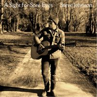 Steve Johnson - A Sight for Sore Eyes