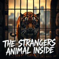 The StrangerS - Animal Inside