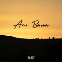 Milat - Acı Bana