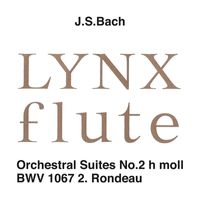 LYNX - J.S.バッハ: 管弦楽組曲 第2番 ロ短調 BWV1067: 第2曲 ロンド (フルートアンサンブル版 高下二郎編曲) (Binaural)