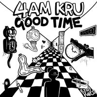 4am Kru - Good Time