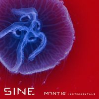 SINE - Mantis (Instrumentals)