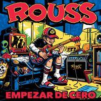 Rouss - EMPEZAR DE CERO