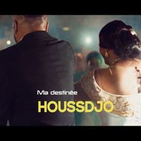 Houssdjo - Ma destinée
