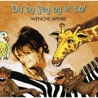 Wenche Myhre - Du og jeg og vi to
