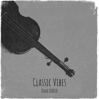 Dino DAVID - Classic Vibes