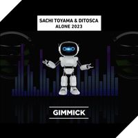 Sachi Toyama and Ditosca - Alone 2023