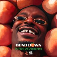 JC - Bend Down (feat. DJ Despaigne)