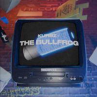 KURBZ - THE BULLFROG
