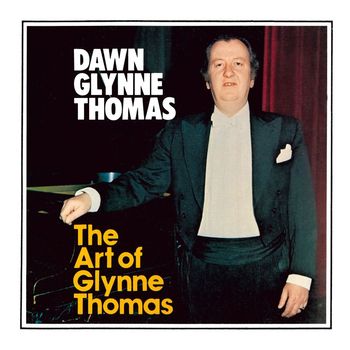 Glynne Thomas - Dawn / The Art of