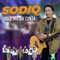 Sodiq - Aku Masih Cinta