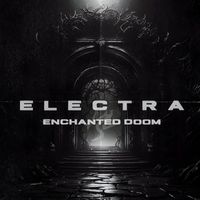 Electra - Enchanted Doom
