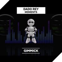 Dado Rey - Moments
