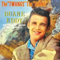 Duane Eddy - The Twang's the Thang (2020 Digitally Remastered)